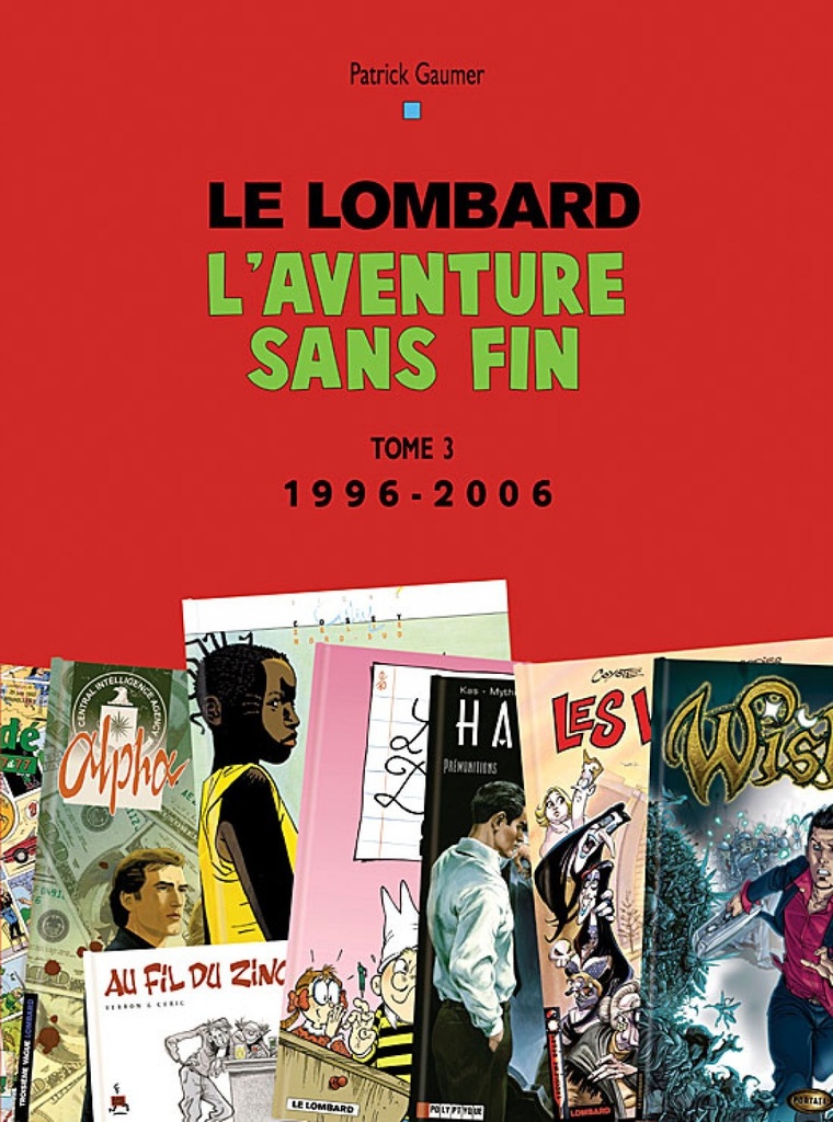 [9782803621972] Auteurs Lombard - Tome 3 - Aventure sans fin T3 (1996 -2006)
