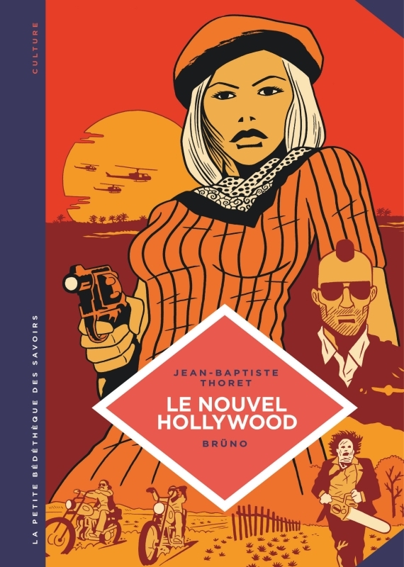 [9782803636945] La petite Bédéthèque des Savoirs - Tome 7 - Le Nouvel Hollywood. D'Easy Rider à Apocalypse now.
