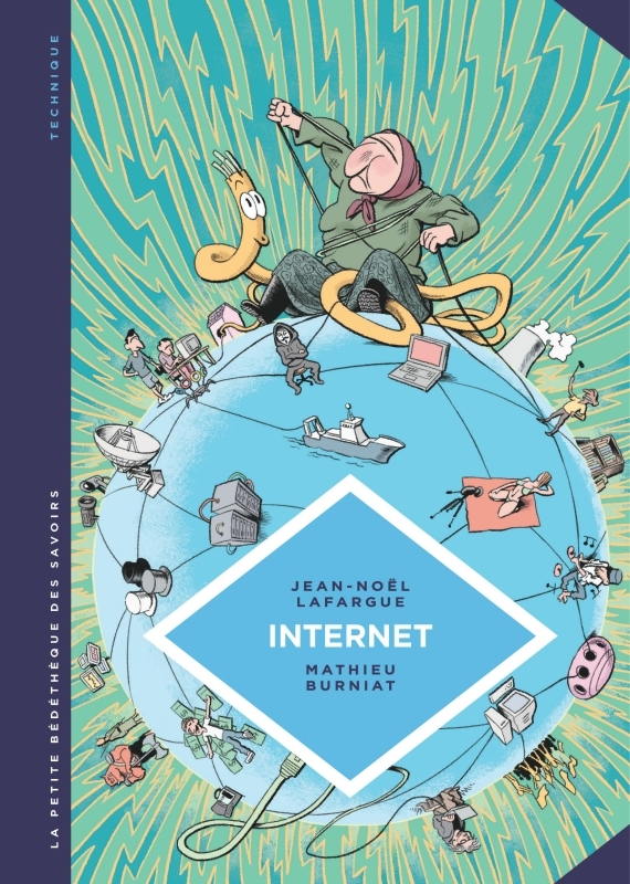 La petite Bédéthèque des Savoirs - Tome 17 - Internet. Au-delà du virtuel