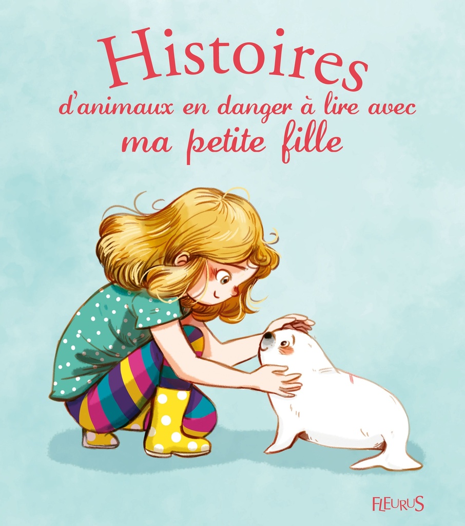 [9782215135586] Histoires d'animaux en danger à lire avec ma petite fille