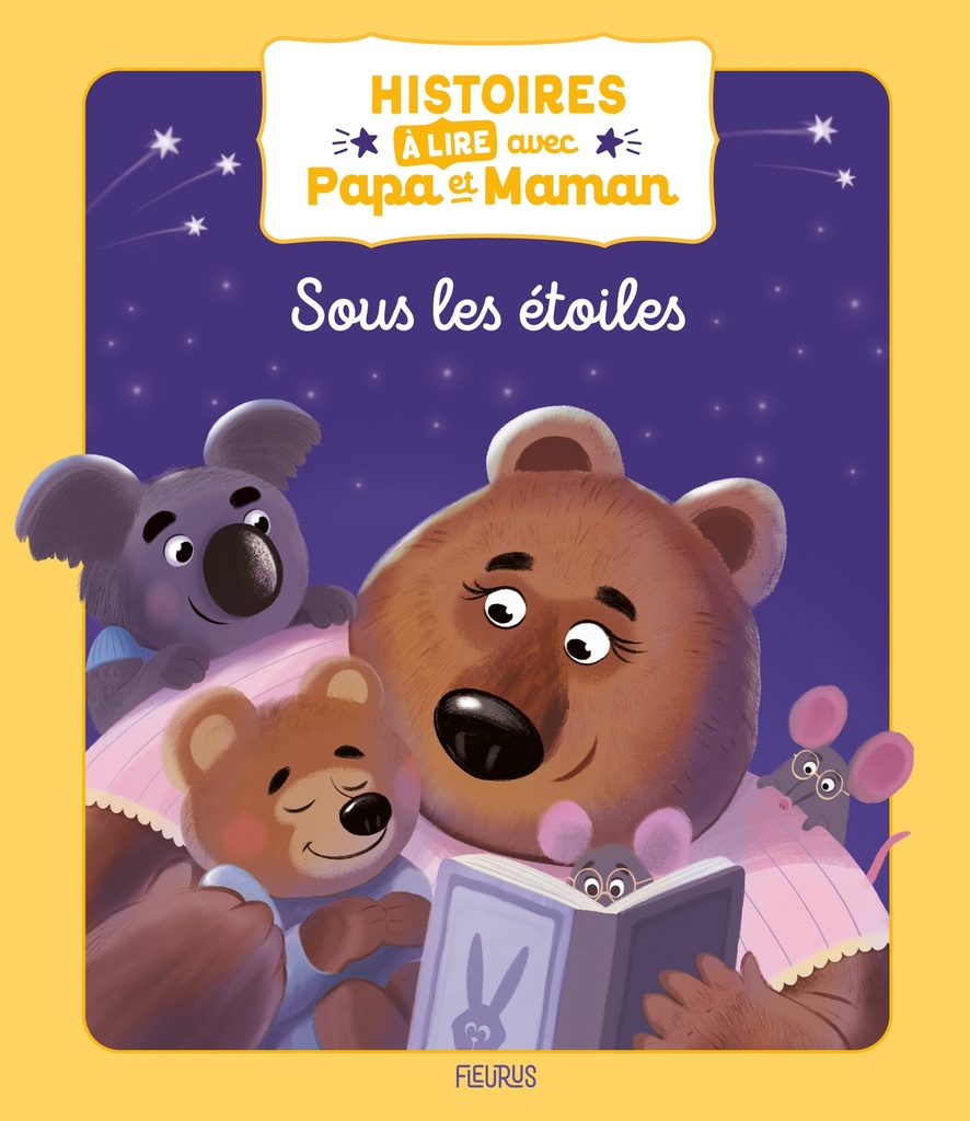 Histoires à lire avec papa et maman   Sous les étoiles