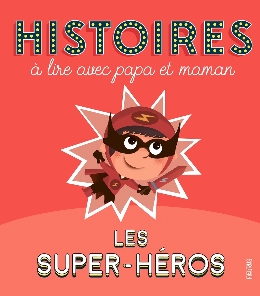 [9782215168058] Histoires à lire avec papa et maman - Les super-héros