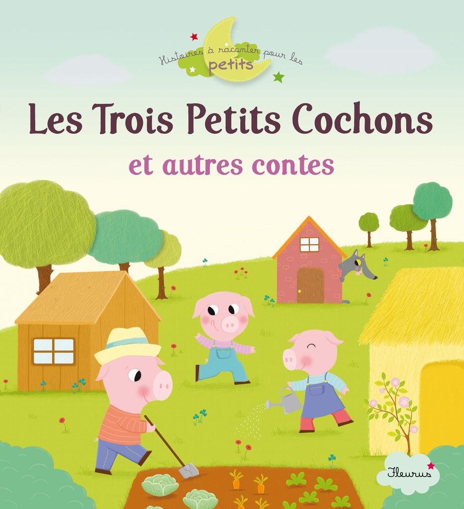 [9782215117292] Les Trois Petits Cochons et autres contes