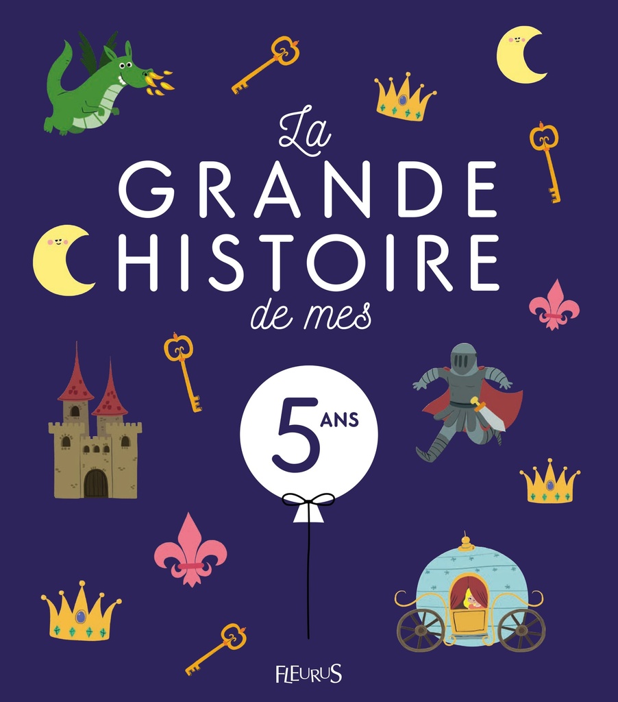 LA GRANDE HISTOIRE DE MES 5 ANS  - NE