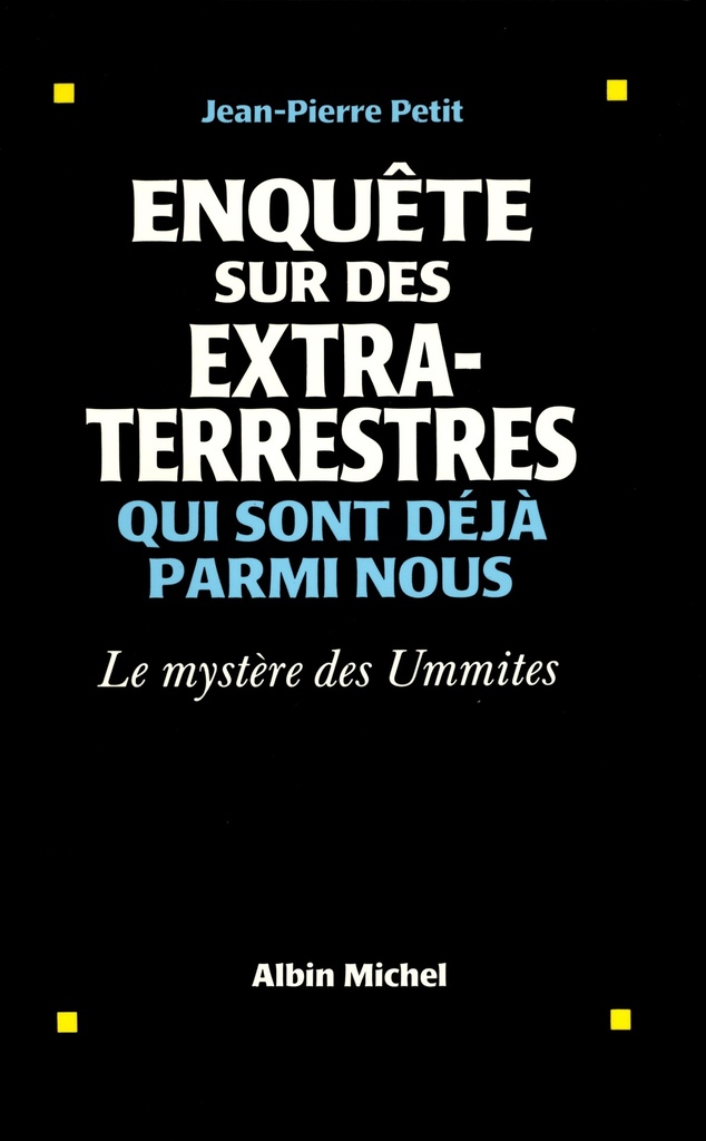 [9782226055156] Enquête sur des extraterrestres qui sont déjà parmi nous