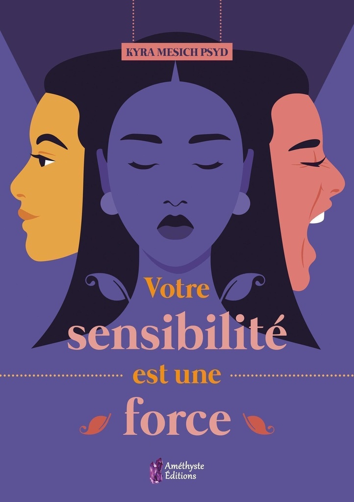 Votre sensibilité est une force