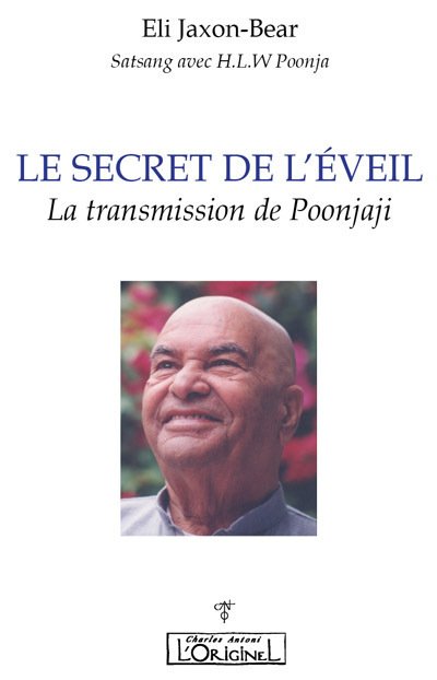 Le secret de l'éveil - la transmission de Poonjaji