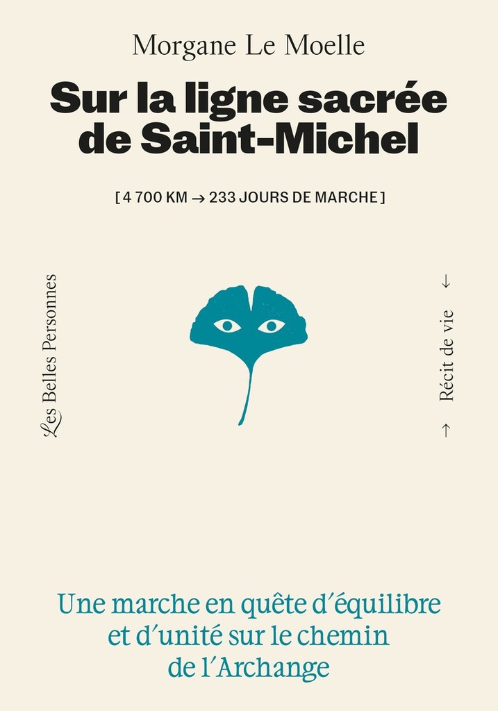 Sur la ligne sacrée de saint Michel - Une Une marche en quête d'équilibre et d'unité sur le chemin de l'Archange
