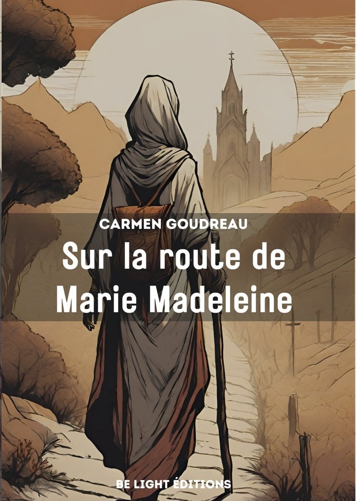 Sur la route de Marie Madeleine