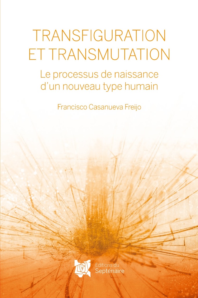 TRANSFIGURATION ET TRANSMUTATION