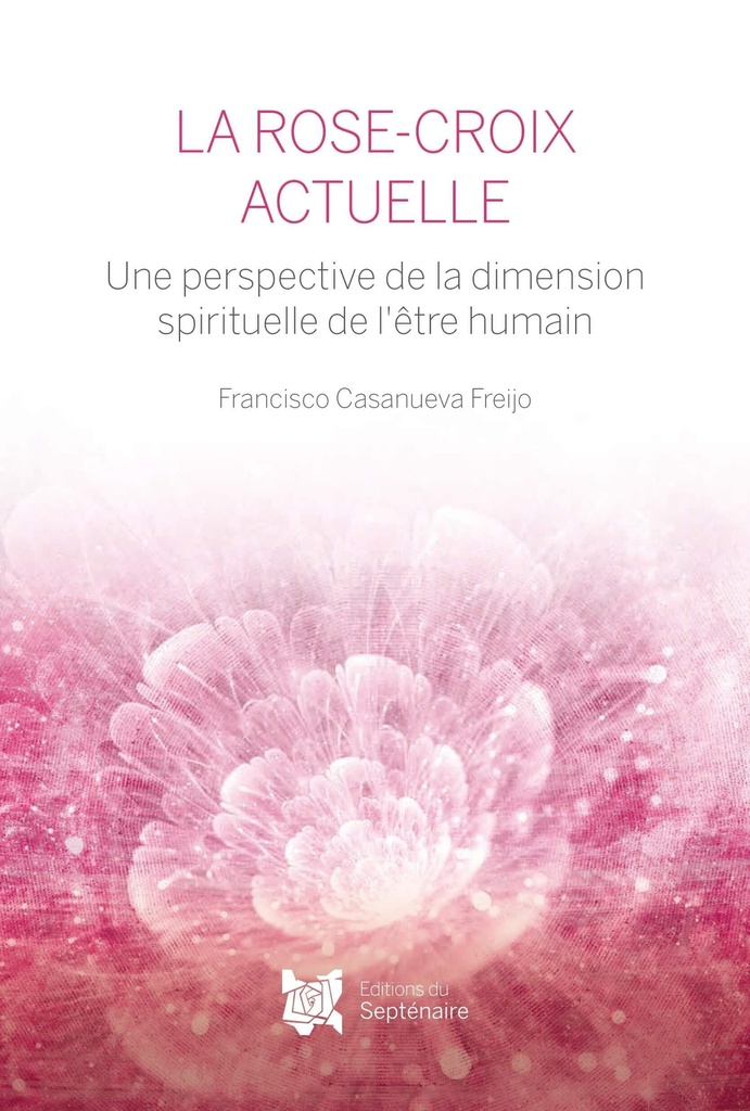 LA ROSE-CROIX ACTUELLE