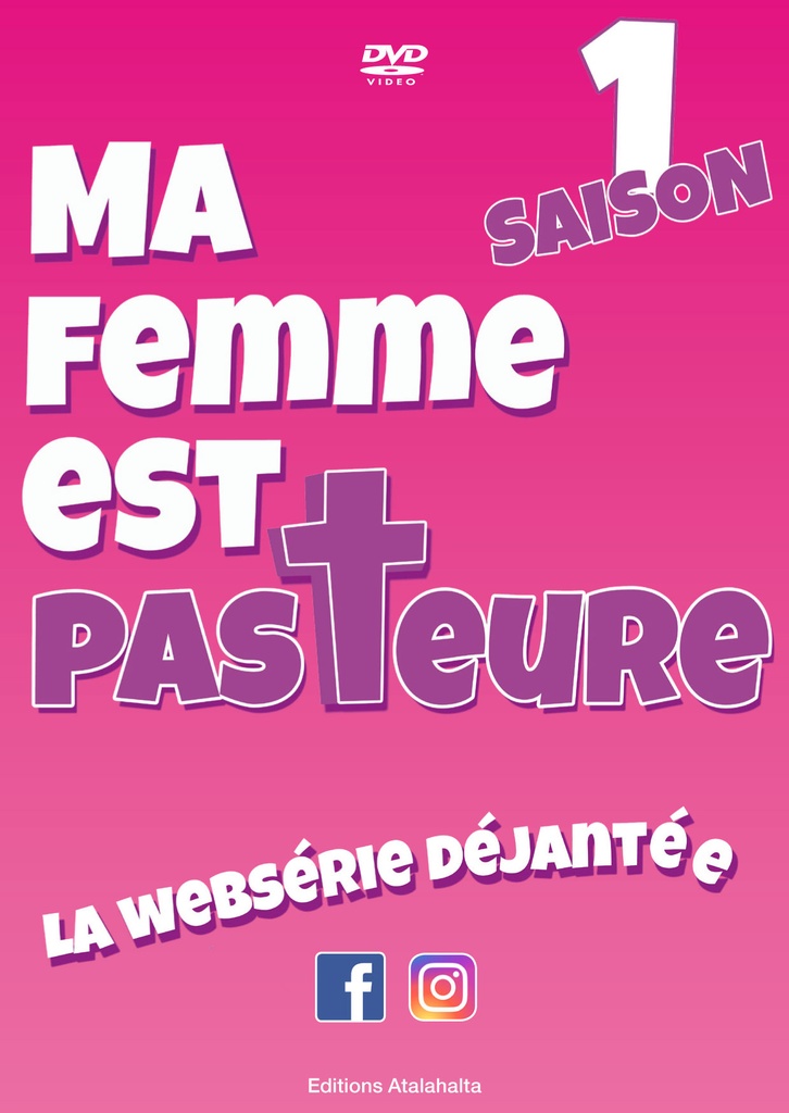 Ma Femme est Pasteure - Saison 01