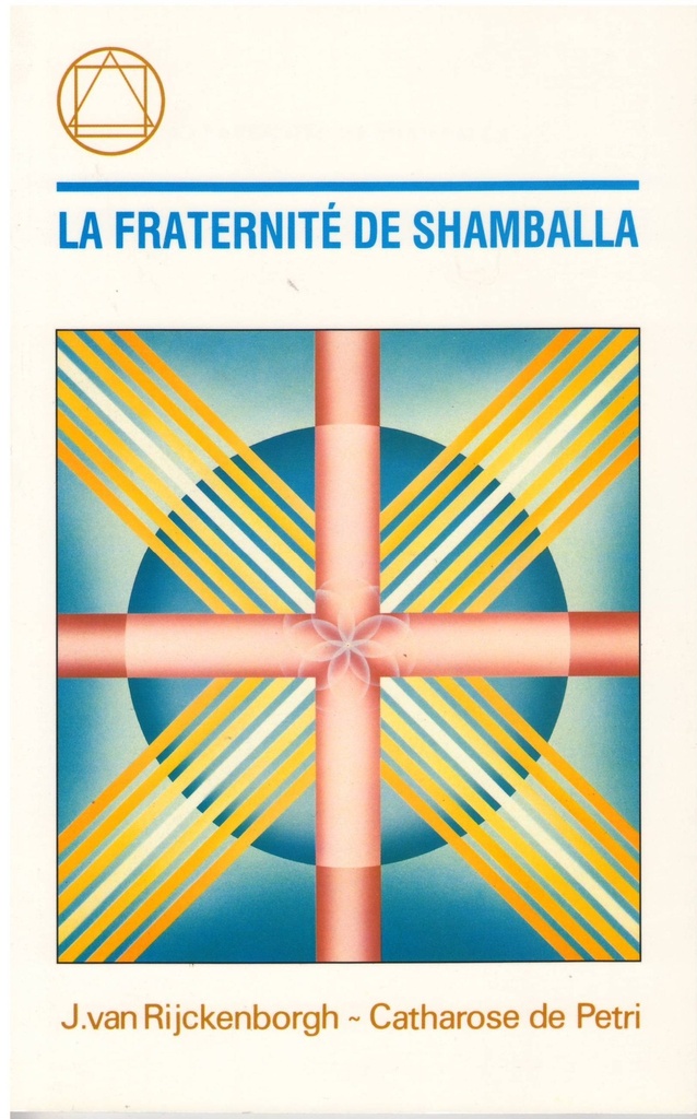 LA FRATERNITÉ DE SHAMBALLA