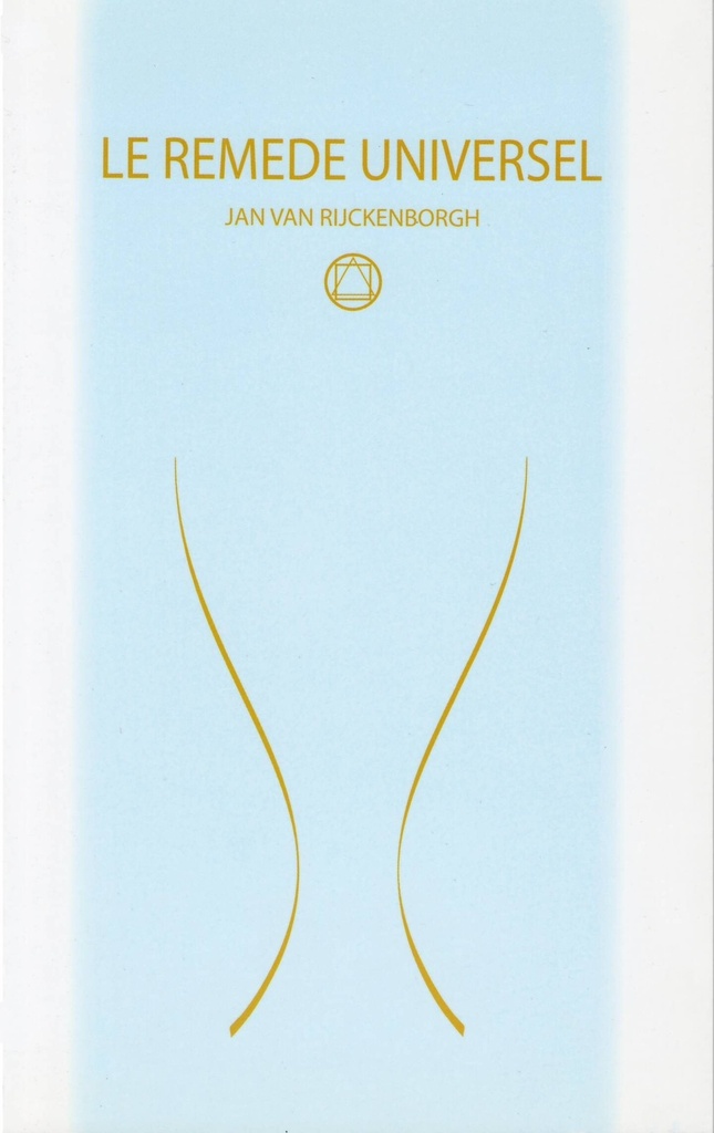 LE REMÈDE UNIVERSEL