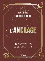 L'Ancrage - Retrouver sa stabilité sans perdre sa lumière