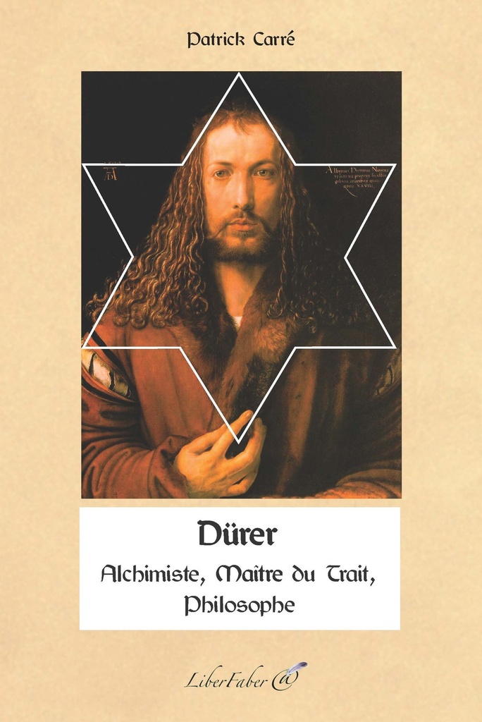 [9782365802505] Dürer. Alchimiste, Philosophie, Maître du Trait