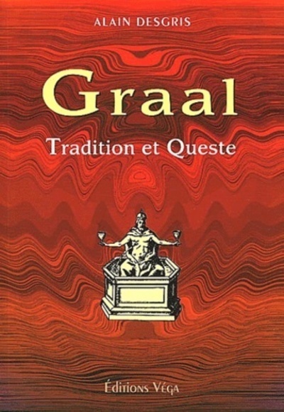 Le graal : tradition et queste