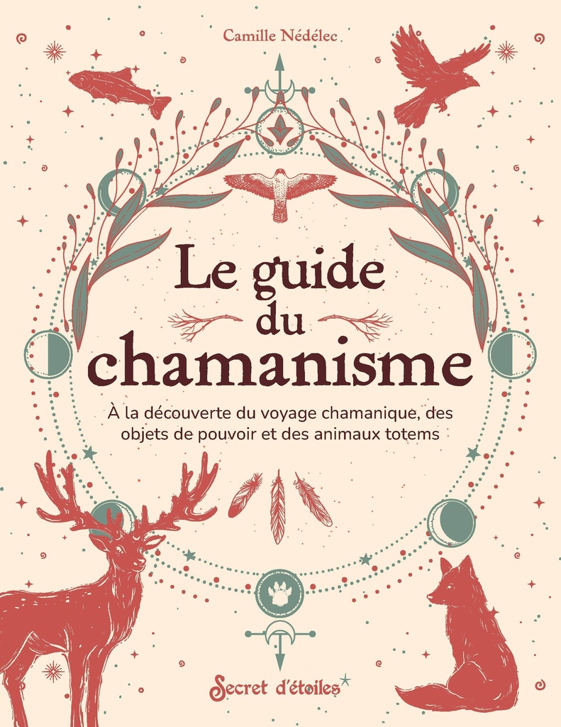 Le guide du chamanisme