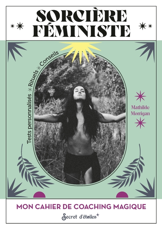 [9782382401330] Mon cahier de coaching magique : sorcière féministe