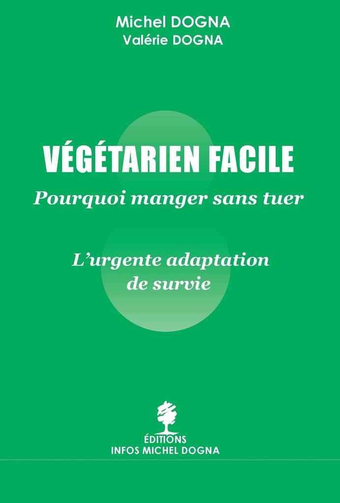 VEGETARIEN FACILE - Pourquoi manger sans tuer