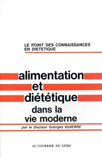 Alimentation et diététique dans la vie moderne