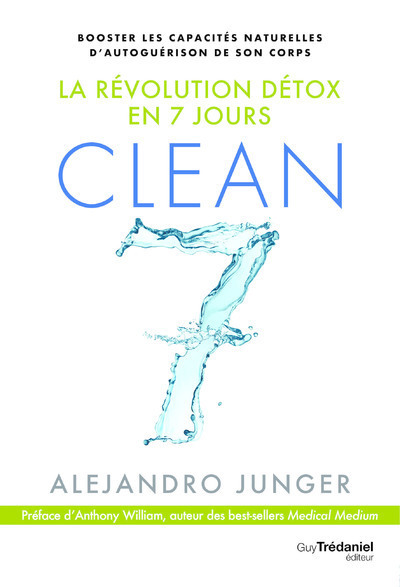 Clean 7 - La révolution détox en 7 jours