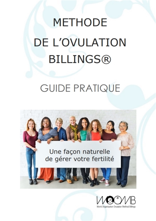 Méthode de l'Ovulation Billings® Guide Pratique