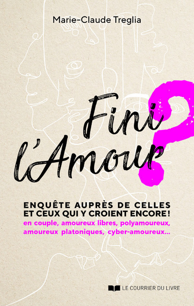 [9782702920855] Fini l'Amour ? - Enquête auprès de celles et ceux qui y croient encore !