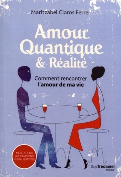 Amour quantique et réalité