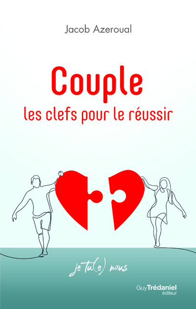 Couple - Les clefs pour le réussir