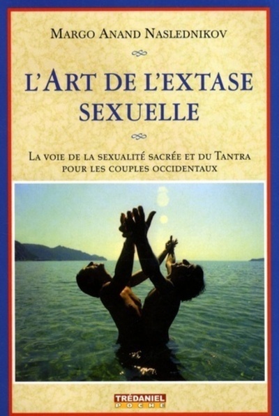 L'art de l'extase sexuelle (Poche)