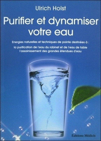 Purifier et dynamiser votre eau