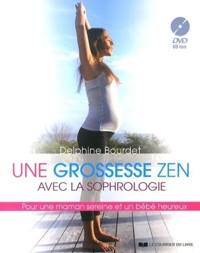 Une grossesse zen avec la sophrologie (DVD)