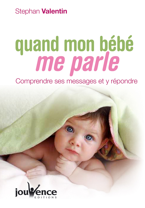 n°269 Quand mon bébé me parle