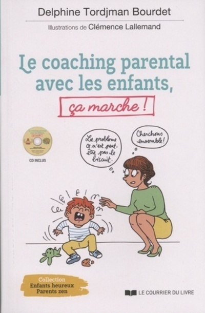 Le coaching parental avec les enfants, ça marche ! (CD)