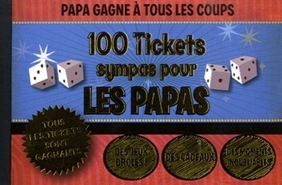 100 tickets sympas pour les papas