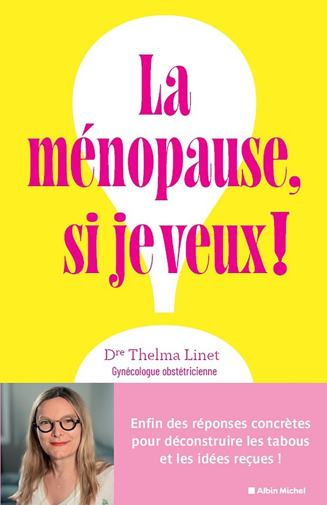 La Ménopause, si je veux !