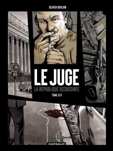 [9782205076066] Le Juge, la République assassinée - Tome 3 - Le Juge, la République assassinée - tome 3