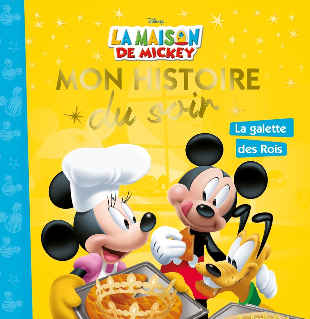[9782014010480] LA MAISON DE MICKEY - Mon Histoire du Soir - Mickey et la galette des rois - Disney