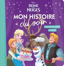 [9782016257708] LA REINE DES NEIGES - Mon Histoire du Soir - L'anniversaire d'Olaf - Disney