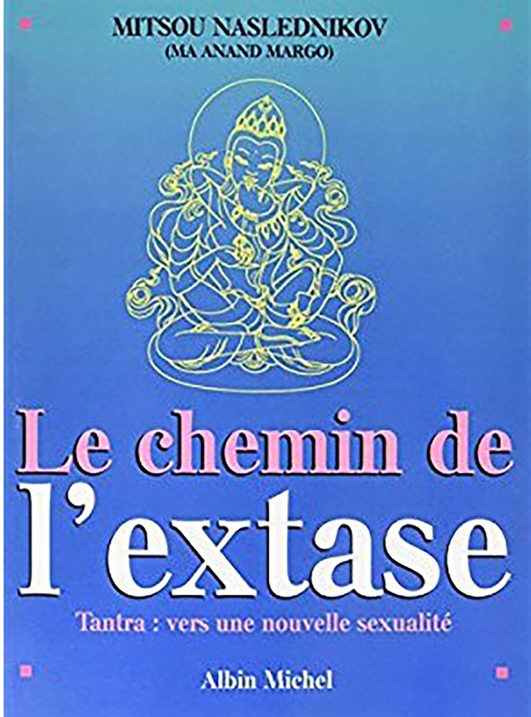 Le Chemin de l'extase