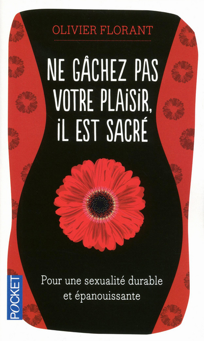 Ne gâchez pas votre plaisir, il est sacré