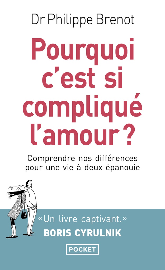 Pourquoi c'est si compliqué l'amour ?