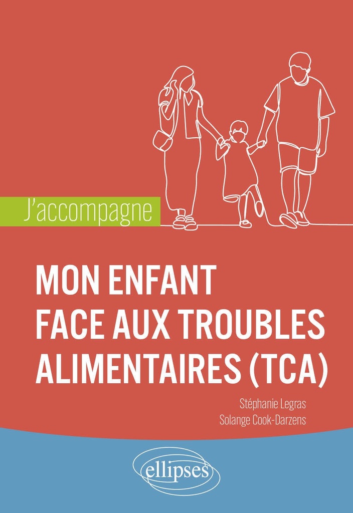 J'accompagne mon enfant face aux troubles alimentaires (TCA)