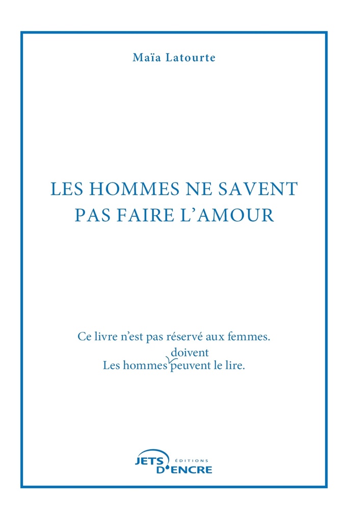 Les hommes ne savent pas faire l'amour