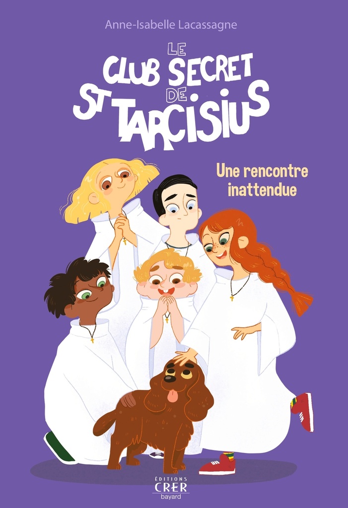 [9782857335252] Le club secret de St Tarcisius - Vol  2 - Une rencontre inattendue