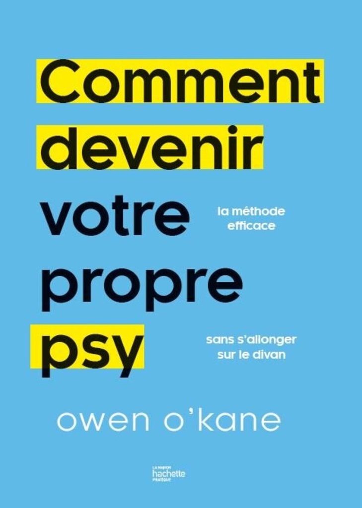 Comment devenir votre propre psy ?