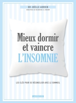 Mieux dormir et vaincre l'insomnie