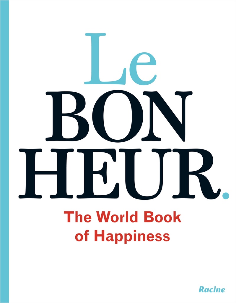 Le bonheur.
