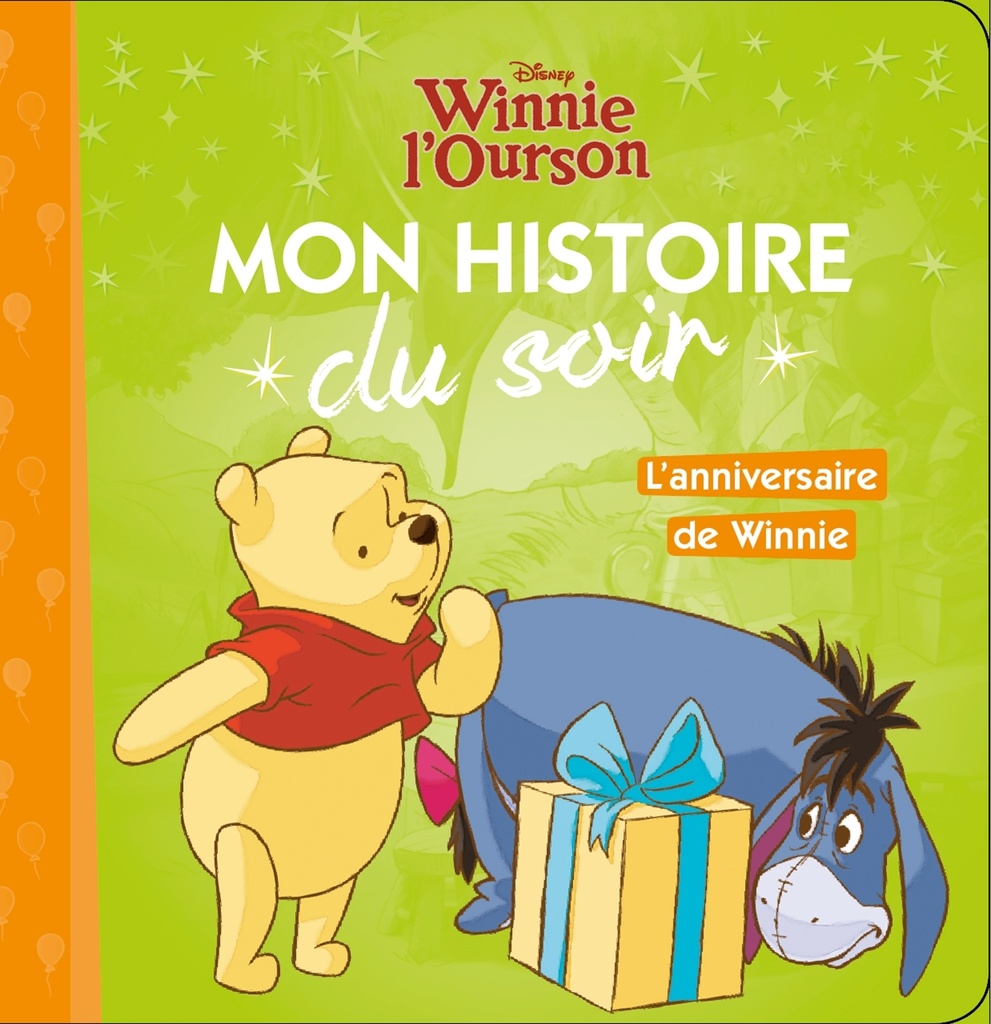 [9782016260364] WINNIE L'OURSON - Mon Histoire du Soir - L'anniversaire de Winnie - Disney